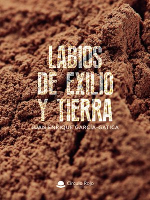 cover image of Labios de exilio y tierra